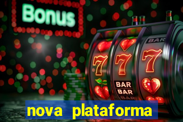 nova plataforma pagando muito